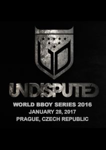 Undisputed Masters III / World BBoy Series 2016